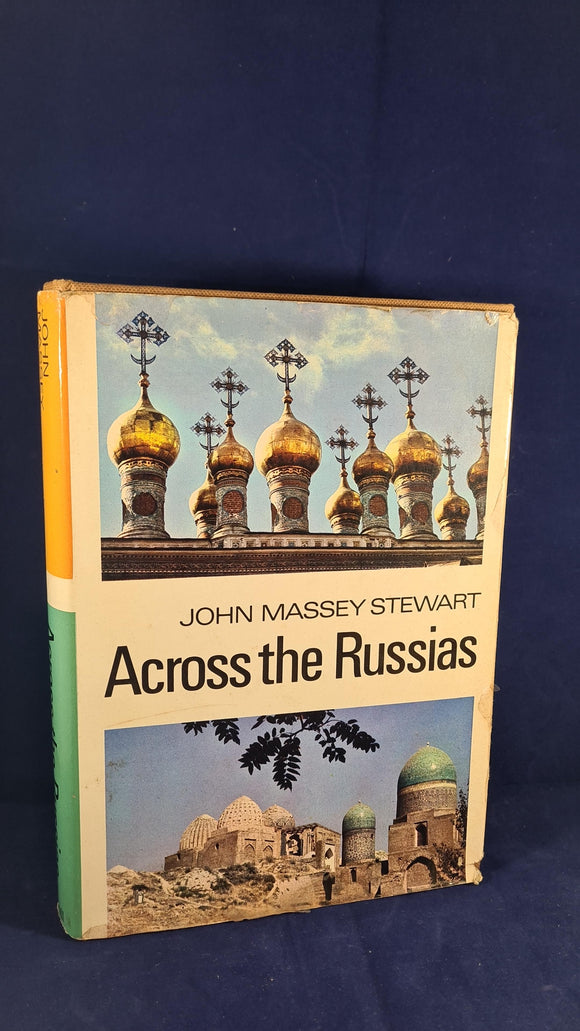 John Massey Stewart - Across The Russias, Harvill Press, 1969