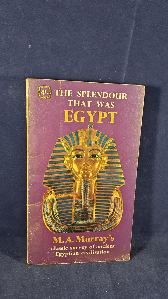 M A Murray - The Splendour That Was Egypt, Four Square, 2005, Paperbacks