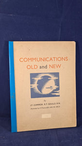 R T Gould - Communications Old and New, Cable & Wireless, no date