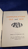 R T Gould - Communications Old and New, Cable & Wireless, no date
