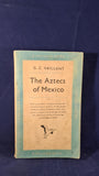 G C Vaillant - The Aztecs of Mexico, Pelican Books, 1956, Paperbacks
