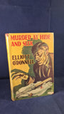 Elliott O'Donnell - Murder At Hide & Seek, Eldon Press, 1945, First Edition
