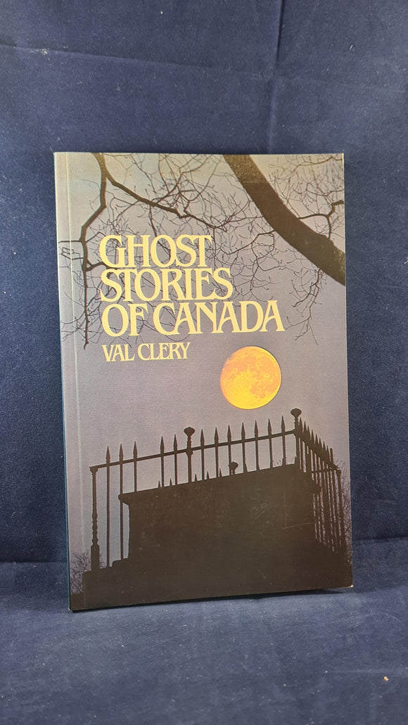 Val Clery - Ghost Stories of Canada, Anthony Hawke, 1985, Paperbacks