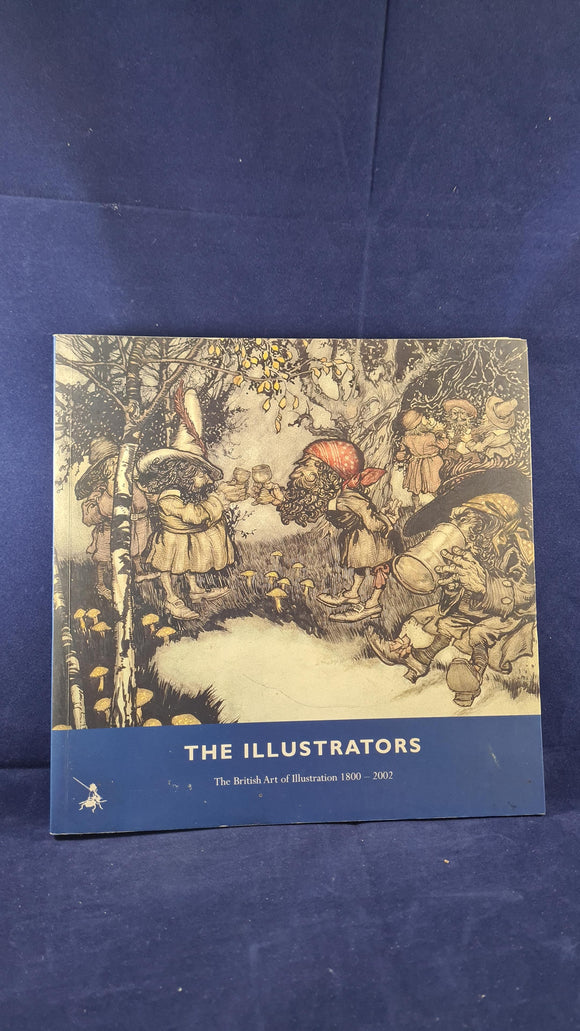 The British Art of Illustration 1800-2002, Chris Beetles, 2002