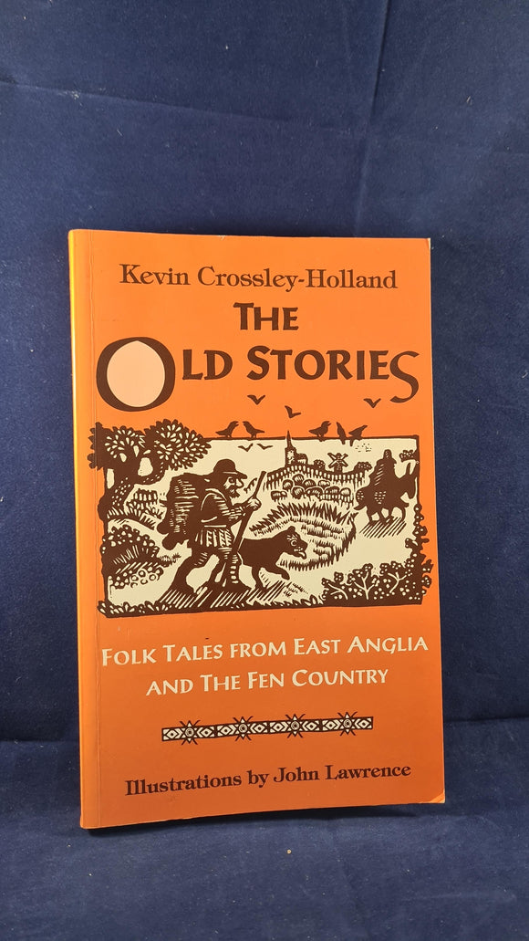 Kevin Crossley-Holland - The Old Stories, Colt Books, 1997, Paperbacks
