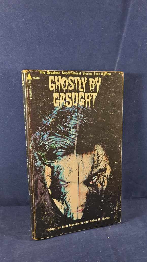 Sam Moskowitz - Ghostly by Gaslight, Pyramid Books, 1971, Paperbacks