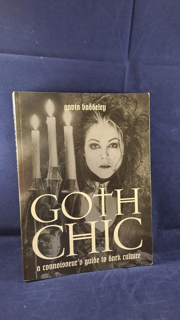 Gavin Baddeley - Goth Chic, Plexus Publishing, 2006, Paperbacks