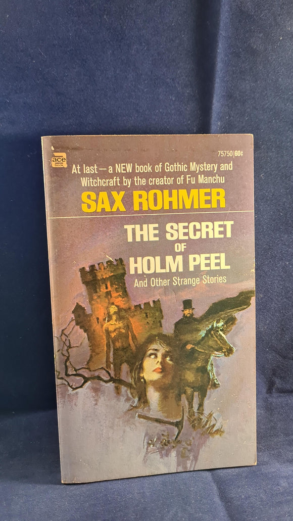 Sax Rohmer-The Secret of Holm Peel & other strange stories, Ace Books, 1970, Paperbacks