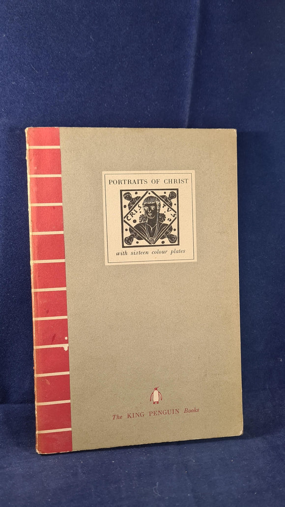 Ernst Kitzinger & Elizabeth Senior - Portraits of Christ, King Penguin, 1940