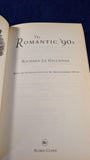 Richard Le Gallienne - The Romantic '90s, Robin Clark, 1993, Paperbacks