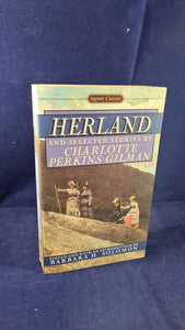 Charlotte Perkins Gilman - Herland & selected stories, Signet Classic, 1992, Paperbacks