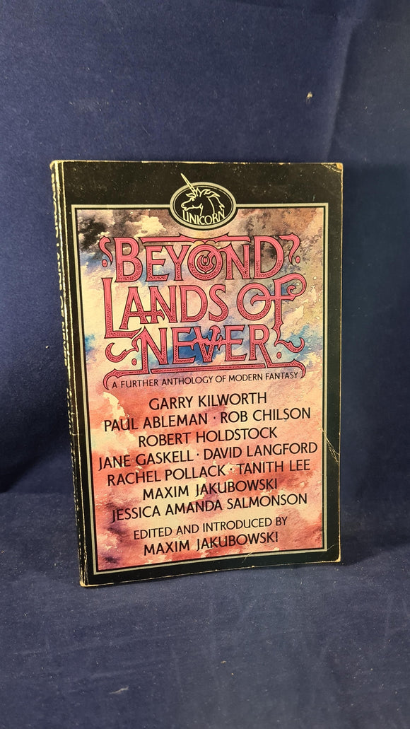 Maxim Jakubowski - Beyond Lands of Never, First Unwin Paperbacks, 1984