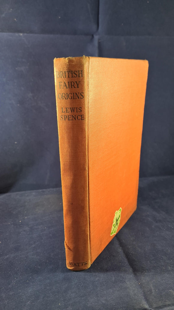 Lewis Spence - British Fairy Origins, Watts & Co, 1946
