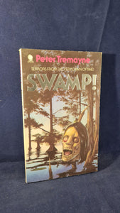 Peter Tremayne - Swamp! Sphere Books, 1987, Inscribed, Signed, Paperbacks