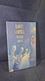 Ramsey Campbell - Needing Ghosts, Century Legend Novella, 1990, First Edition