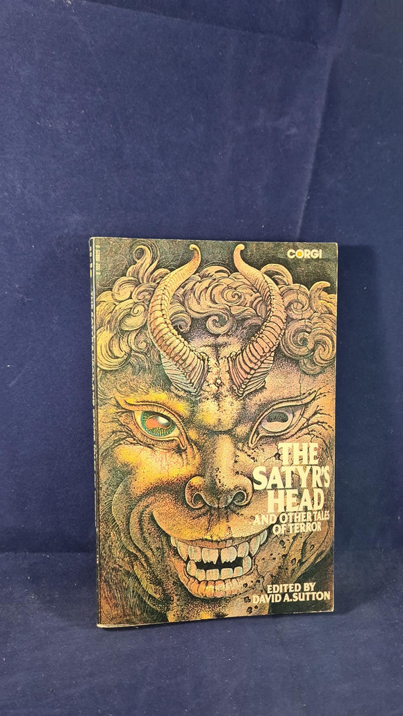David A Sutton - The Satyr's Head & other tales of terror, Corgi Books, 1975, Paperbacks