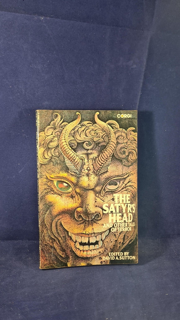 David A Sutton - The Satyr's Head & other tales of terror, Corgi Books, 1975, Paperbacks