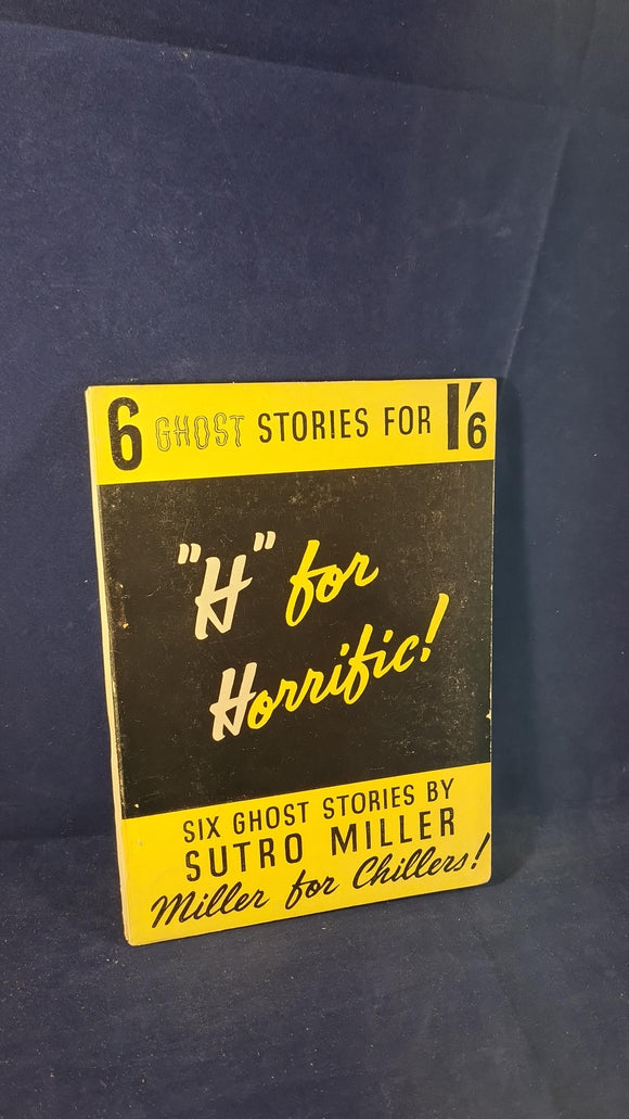 Sutro Miller - Ghost Stories, Sentinel Publications, 1947, Paperbacks