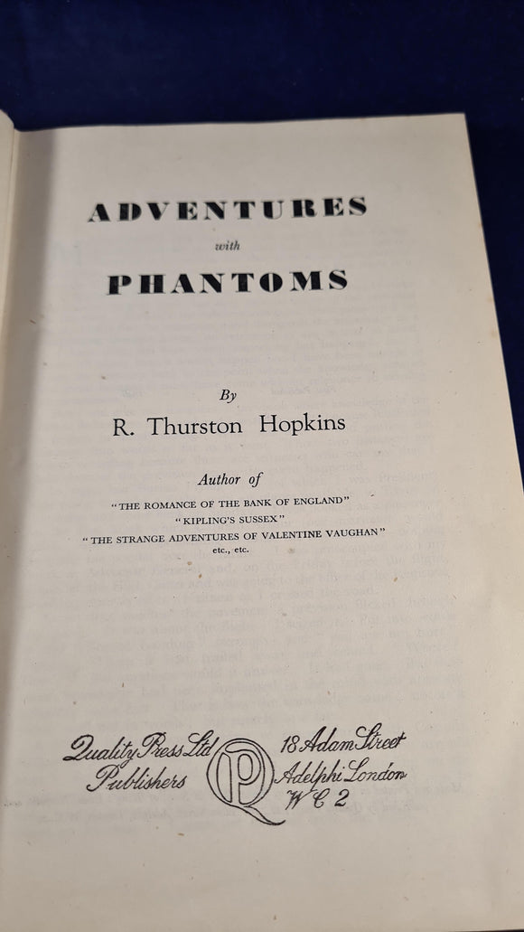 R Thurston Hopkins - Adventures with Phantoms, Quality Press, 1946, First Edition