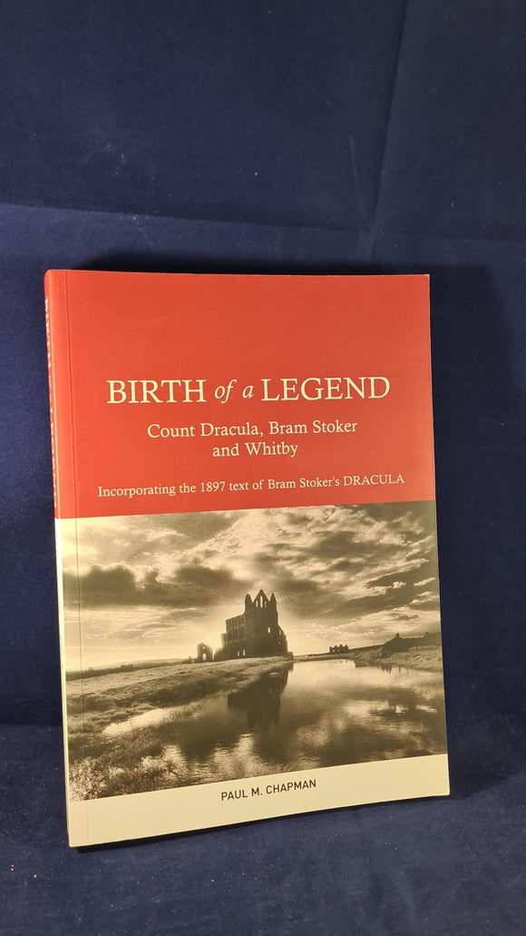 Paul M Chapman - Birth of a Legend, G H Smith, 2007, Inscribed, Signed, Paperbacks
