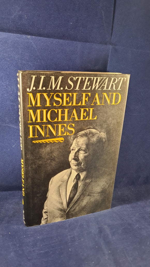 J I M Stewart - Myself & Michael Innes, Victor Gollancz, 1987, First Edition