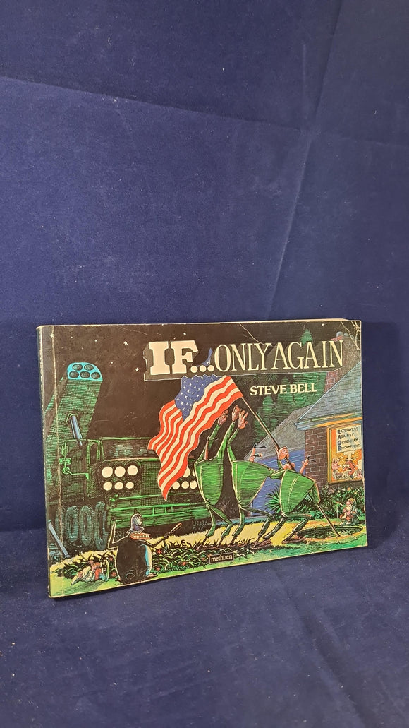 Steve Bell - If...... Only Again, Methuen, 1984, First Edition, Paperbacks
