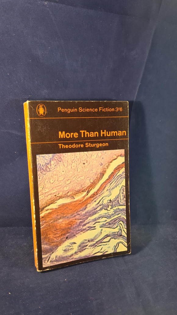 Theodore Sturgeon - More Than Human, Penguin Books, 1965, Paperbacks
