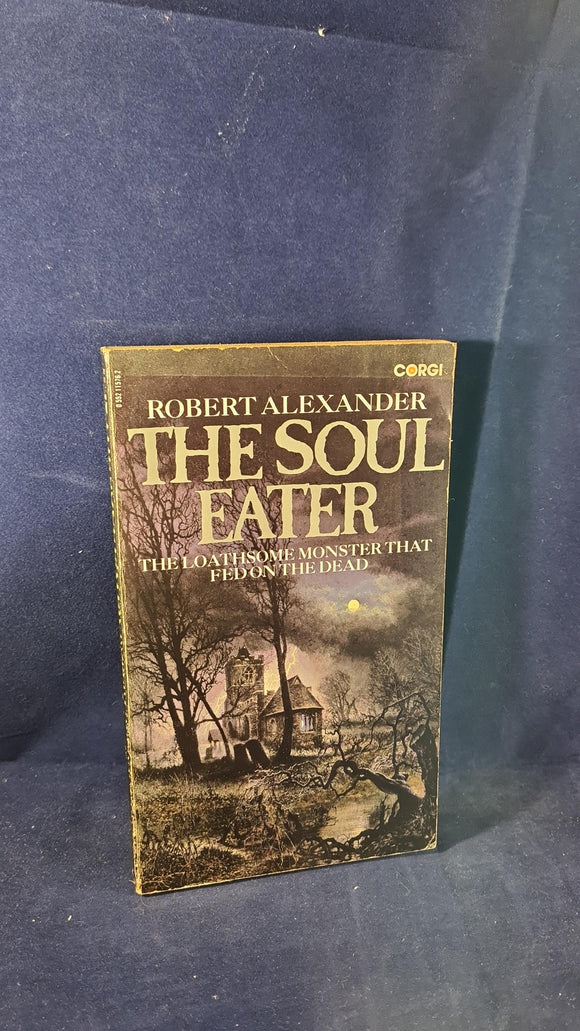 Robert Alexander - The Soul Eater, Corgi Books, 1980, Paperbacks