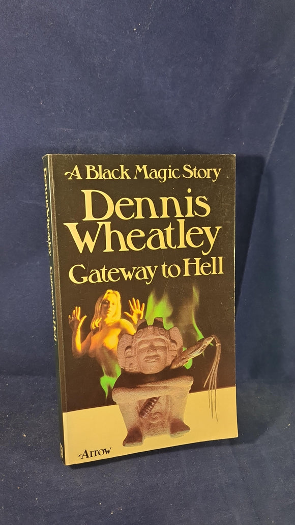 Dennis Wheatley - Gateway to Hell, Arrow Books, 1974, Paperbacks