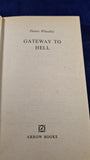 Dennis Wheatley - Gateway to Hell, Arrow Books, 1974, Paperbacks
