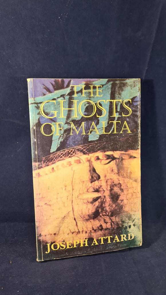 Joseph Attard - The Ghosts of Malta, Publishers Enterprises, 1995, Paperbacks