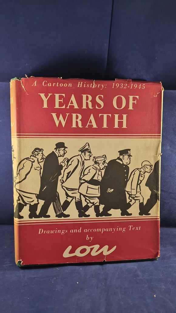 David Low - Years of Wrath, A Cartoon History 1932-1945, Victor Gollancz, 1949