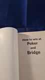 Byron Jacobs & Sally Brock - How To Win at Poker & Bridge, D&B Publishing, Paperbacks
