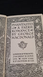 George Macdonald - Phantastes, A Faerie Romance, J M Dent, no date