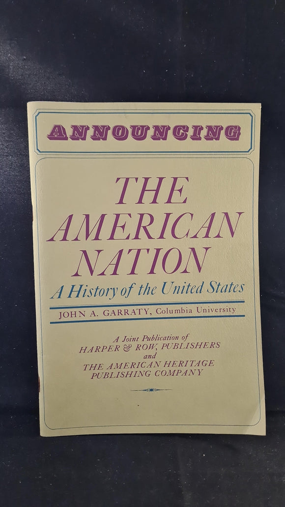 John A Garraty - The American Nation A History of the United States, Harper & Row