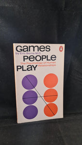 Eric Berne - Games People Play, Penguin Books, 1974, Paperbacks
