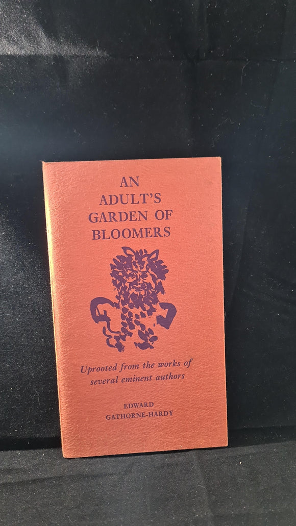 Edward Gathorne-Hardy - An Adult's Garden of Bloomers, Bodley Head, 1966
