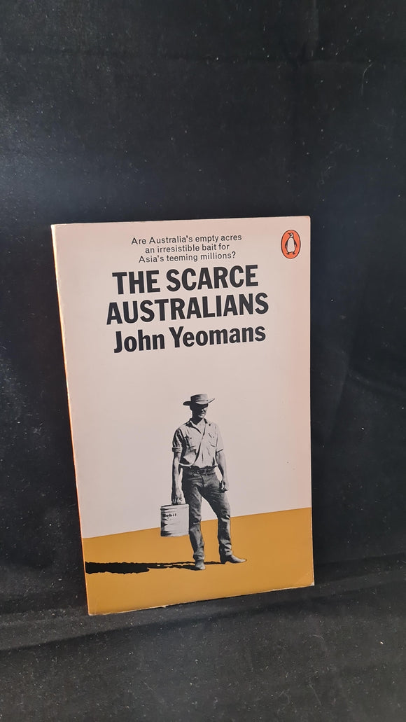 John Yeomans - The Scarce Australians, Penguin Books, 1969, Paperbacks
