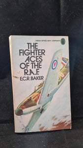 E C R Baker - The Fighter Aces of the R. A. F. New English, 1974, Paperbacks