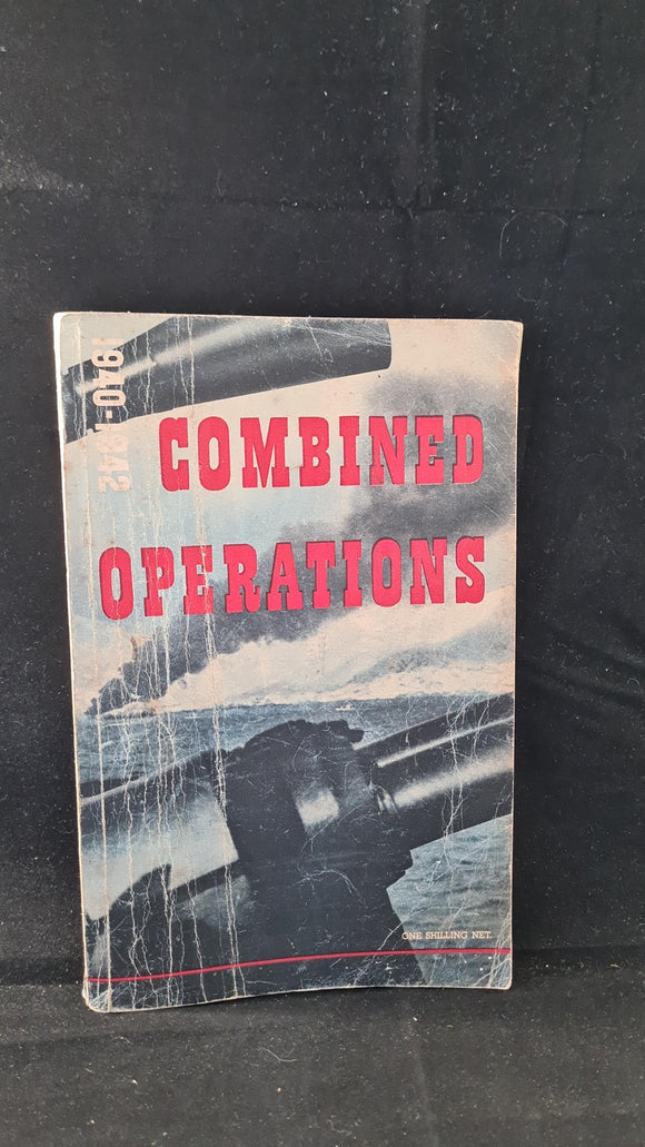 Combined Operations 1940-1942 by Ministry of Information 1943, Paperbacks