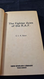 E C R Baker - The Fighter Aces of the R. A. F. New English, 1974, Paperbacks