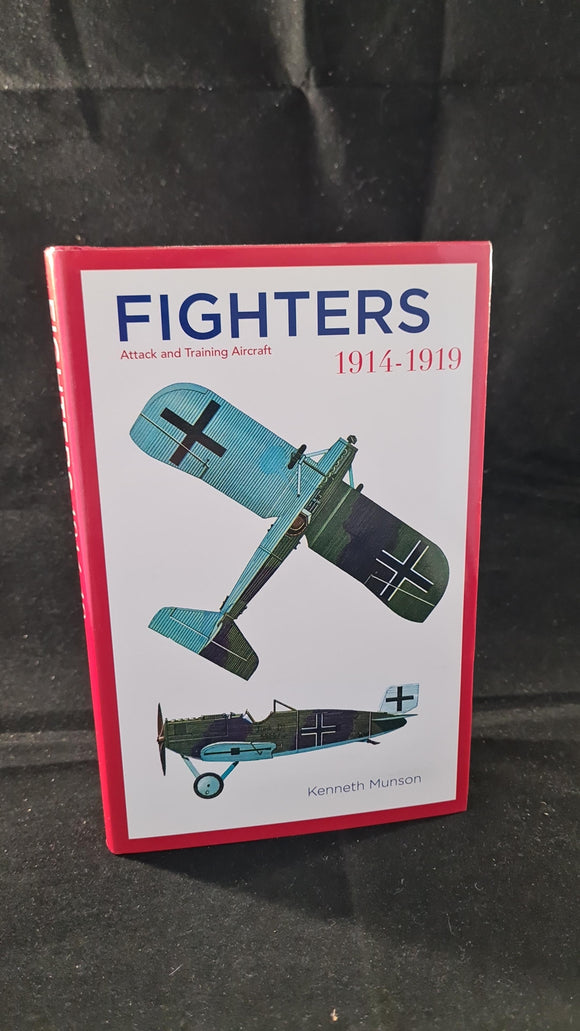 Kenneth Munson - Fighters 1914-1919, Bounty Books, 2004