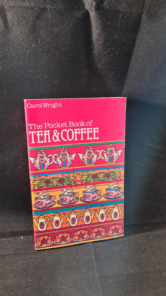 Carol Wright - The Pocket Book of Tea & Coffee, Evans, 1982, First Edition, Paperbacks