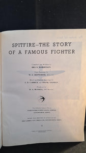 Bruce Robertson - Spitfire-The Story of a Famous Fighter, Harleyford Publications, 1960