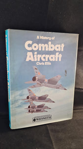 Chris Ellis - A History of Combat Aircraft, Hamlyn, 1979