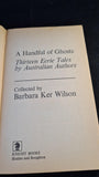 Barbara Ker Wilson -A Handful of Ghosts, Knight Books, 1979, Paperbacks