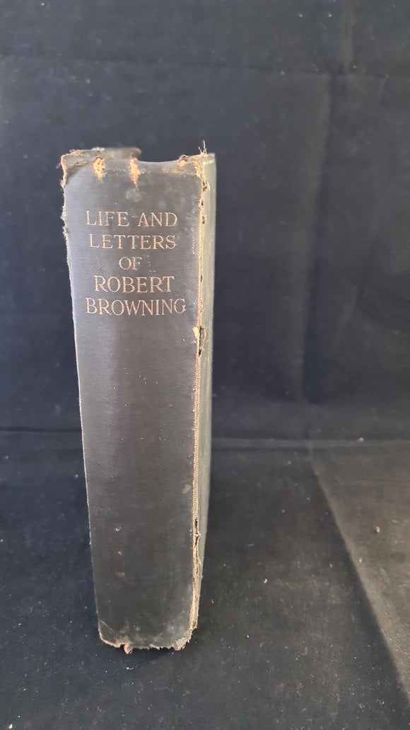 Mrs Sutherland Orr - Life & Letters of Robert Browning, Smith Elder & Co. 1908