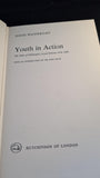 David Wainwright-Youth in Action Duke of Edinburgh 1956-66, Hutchinson 1966, 1st Edition