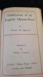 Thomas De Quincey - Confessions, Collins, no date, First Edition