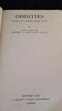 R T Gould - Oddities A Book of Unexplained Facts, Geoffrey Bles, 1944